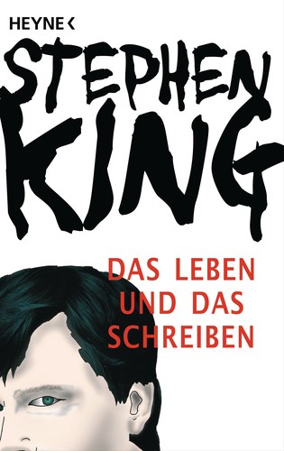 Stephen King: Das Leben und das Schreiben (EBook, German language, 2015, Wilhelm Heyne)