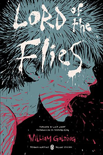 Stephen King, William Golding, Lois Lowry, E. M. Forster, Jennifer Buehler: Lord of the Flies (2016, Penguin Classics)