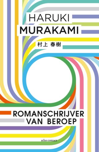 Haruki Murakami, Luk Van Haute: Romanschrijver van beroep (Paperback, Nederlands language, 2019, Atlas Contact)