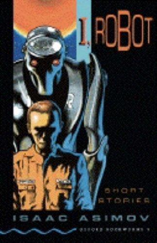 Isaac Asimov, Harlan Ellison, Mark Zug: I, Robot (1993, Oxford University Press)