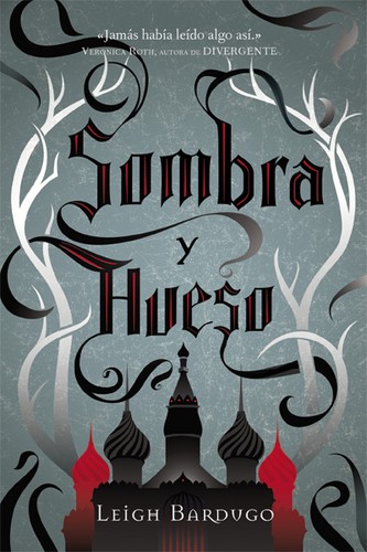 Leigh Bardugo: Sombra y Hueso (2017, Editorial Hidra)