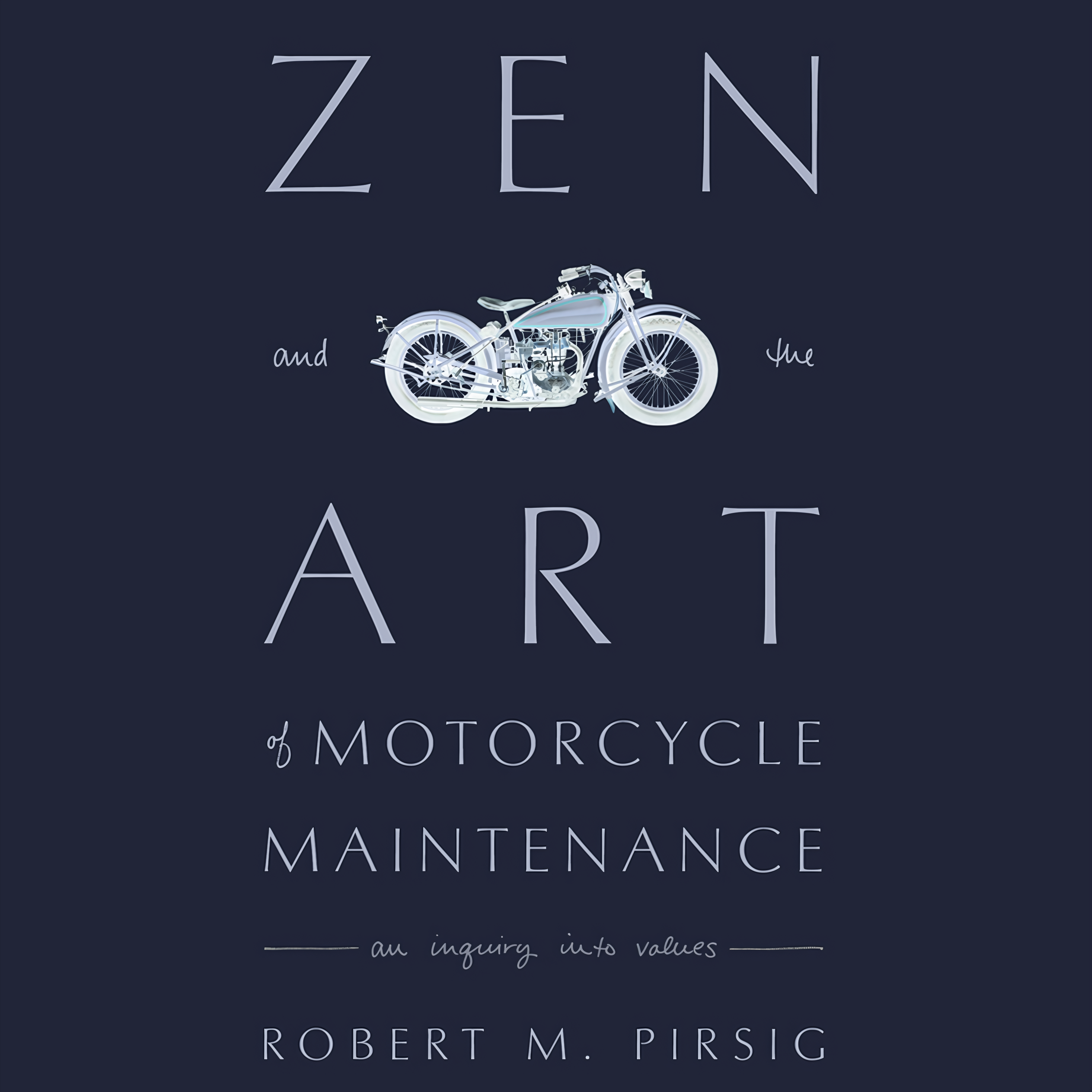 Robert M. Pirsig, Roberty M. Pirsig, Robert Pirsig: Zen and the Art of Motorcycle Maintenance (AudiobookFormat)