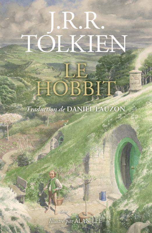 J.R.R. Tolkien, Alan Lee, Daniel Lauzon: Le Hobbit (Hardcover, Français language, 2023, Christian Bourgois)