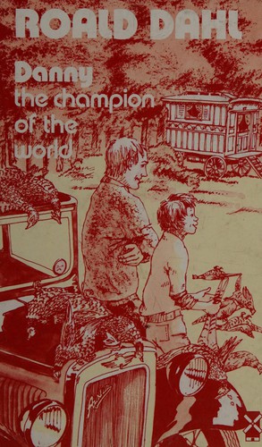 Roald Dahl: Danny the champion of the world (1977, Heinemann Educational)