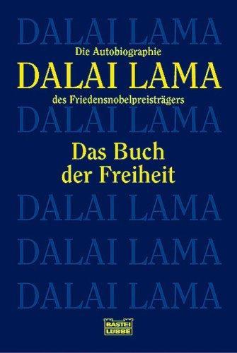 His Holiness Tenzin Gyatso the XIV Dalai Lama: Das Buch der Freiheit (Paperback, German language, 1992, Lübbe)